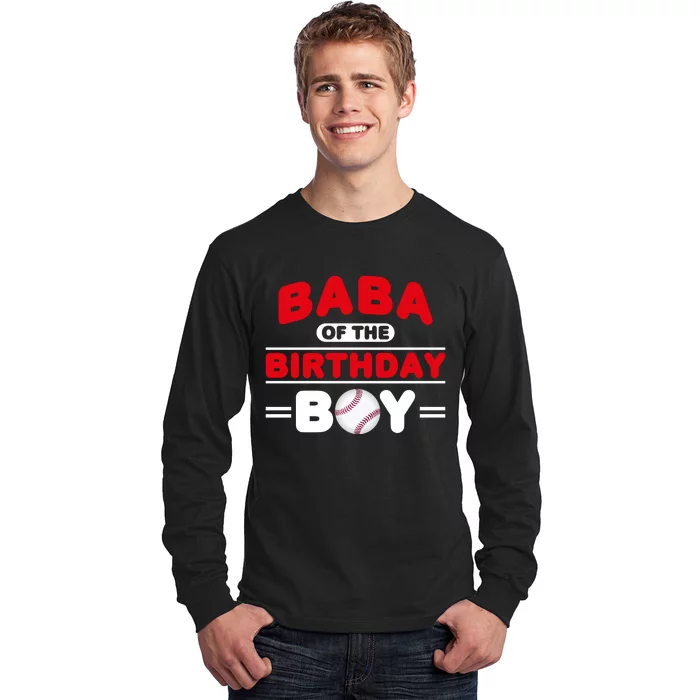 Baba Of The Birthday Boy Baseball Theme Family Bday Party Long Sleeve Shirt