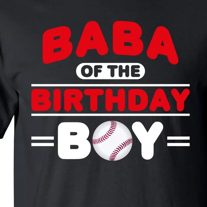 Baba Of The Birthday Boy Baseball Theme Family Bday Party Tall T-Shirt