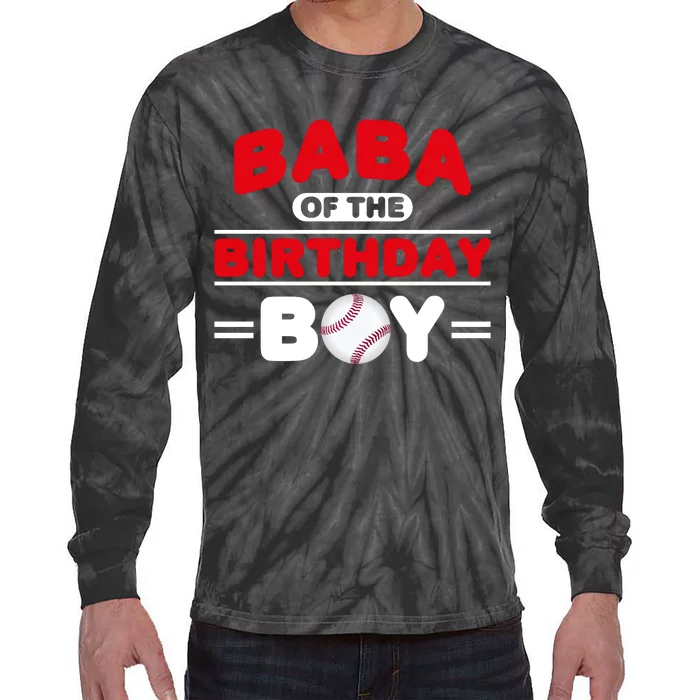 Baba Of The Birthday Boy Baseball Theme Family Bday Party Tie-Dye Long Sleeve Shirt