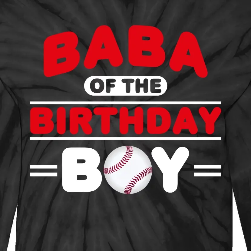 Baba Of The Birthday Boy Baseball Theme Family Bday Party Tie-Dye Long Sleeve Shirt