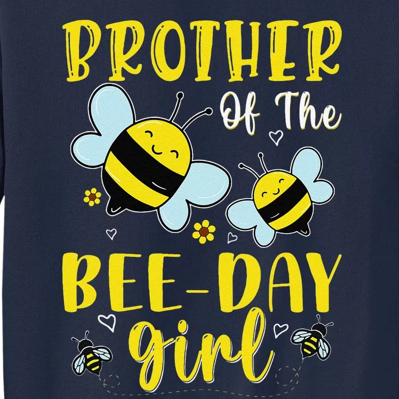 Brother Of The Bee Day Hive Family Matching Birthday Tall Sweatshirt