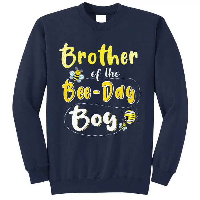 Brother Of The Bee Day Hive Party Matching Birthday Tall Sweatshirt