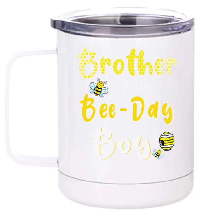 Brother Of The Bee Day Hive Party Matching Birthday Front & Back 12oz Stainless Steel Tumbler Cup