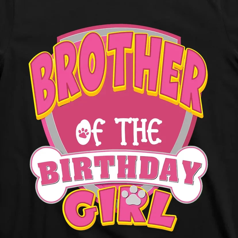 Brother Of The Birthday Girl Dog Paw Family Matching T-Shirt