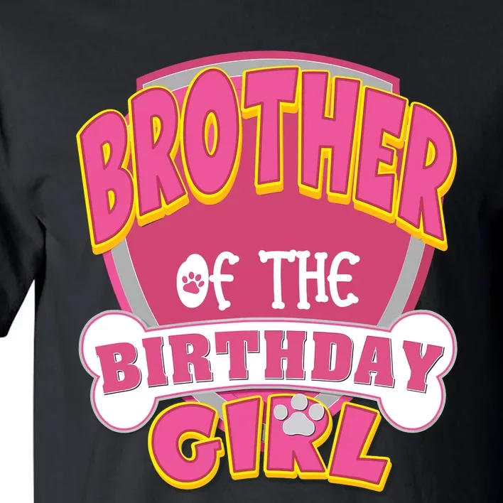 Brother Of The Birthday Girl Dog Paw Family Matching Tall T-Shirt