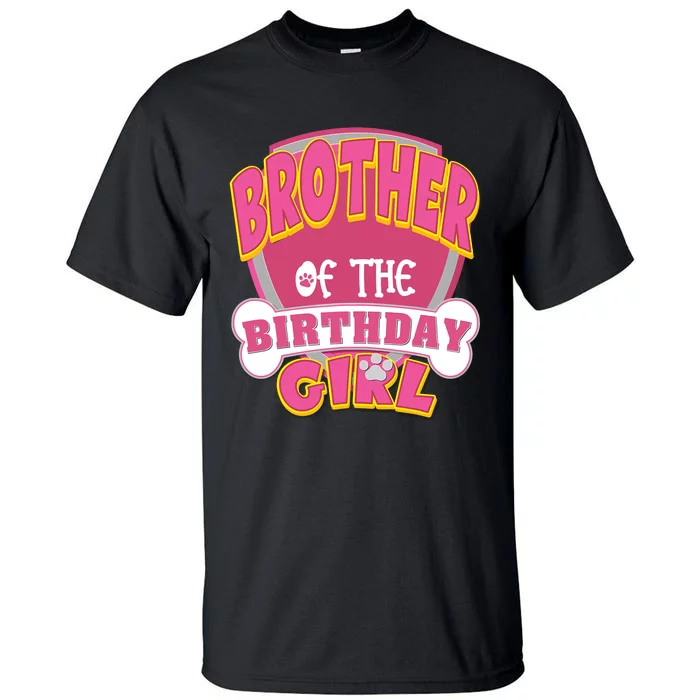 Brother Of The Birthday Girl Dog Paw Family Matching Tall T-Shirt