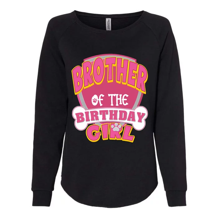 Brother Of The Birthday Girl Dog Paw Family Matching Womens California Wash Sweatshirt