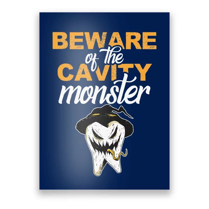 Beware Of The Cavity Monster Halloween Tooth Oral Hygiene Poster