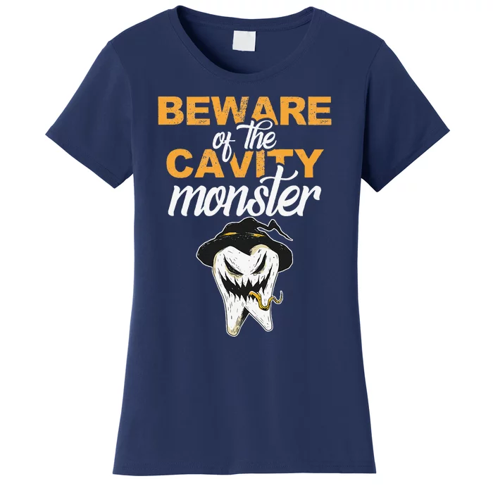 Beware Of The Cavity Monster Halloween Tooth Oral Hygiene Women's T-Shirt