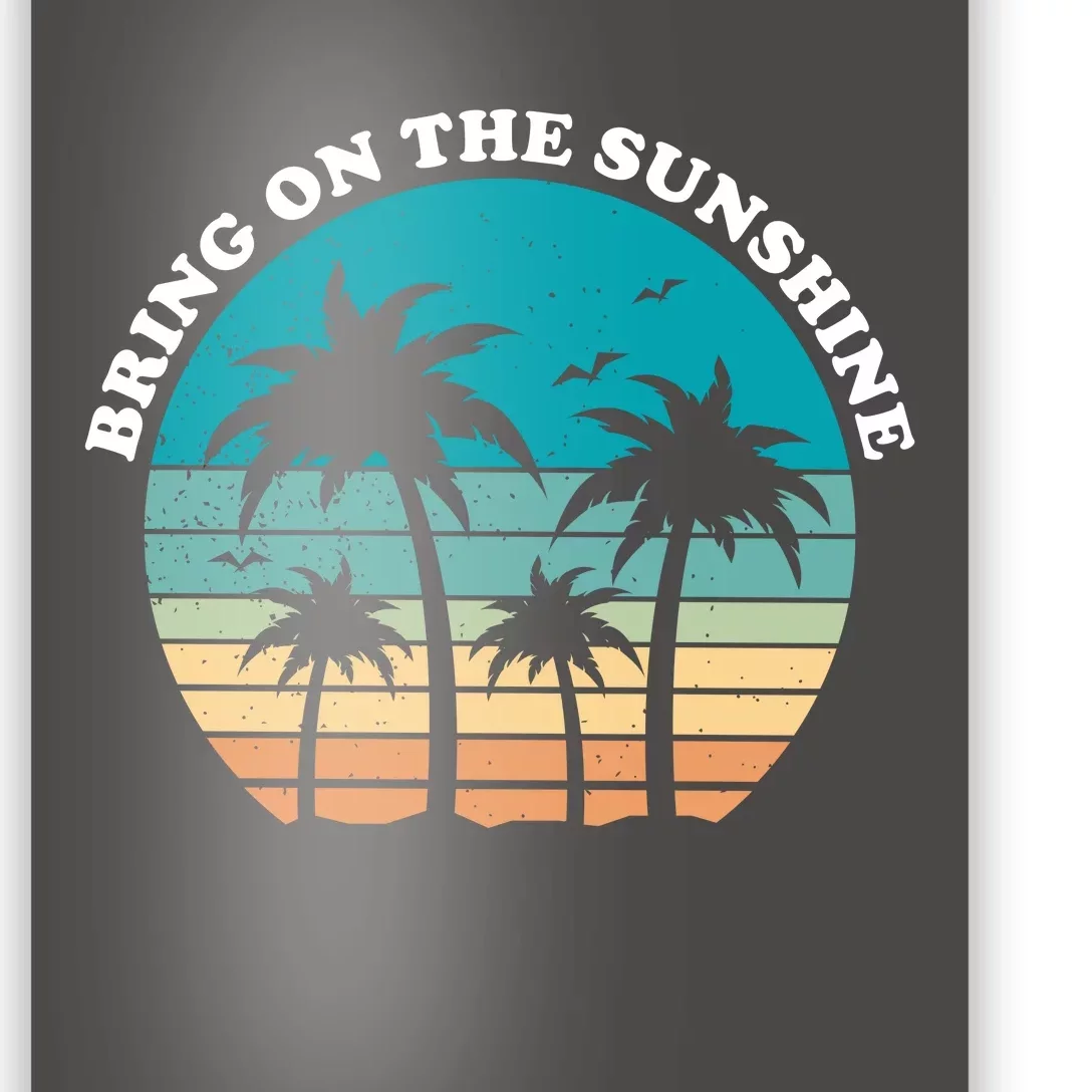 Bring On The Sunshine Retro Sunset Poster