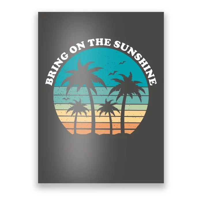 Bring On The Sunshine Retro Sunset Poster