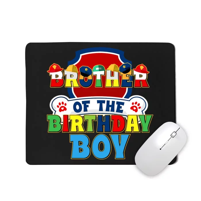 Brother Of The Birthday Boy Dog Paw Family Matching Mousepad