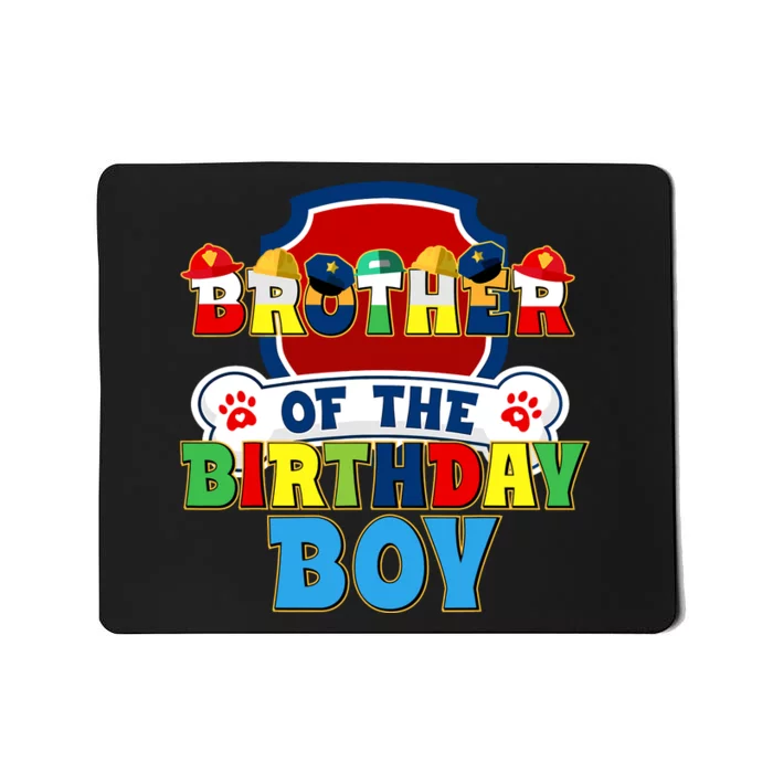 Brother Of The Birthday Boy Dog Paw Family Matching Mousepad