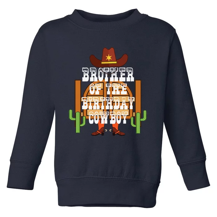 Brother Of The Birthday Cowboy Rodeo Party Bday Toddler Sweatshirt