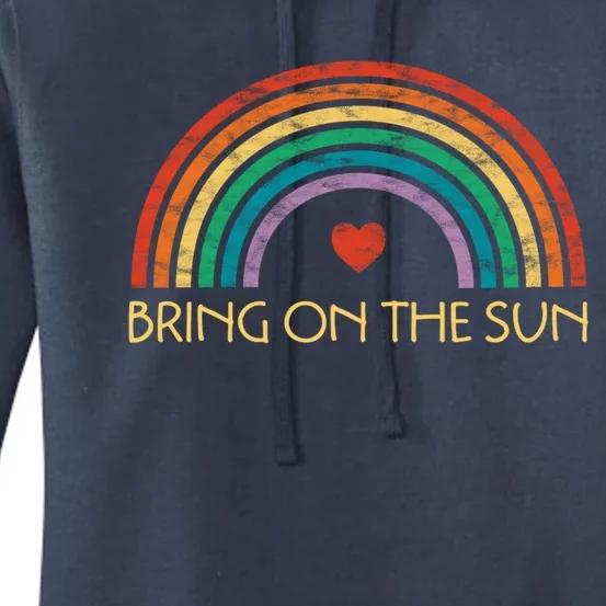 Bring On The Sun Cheerful Summer Sunshine Retro Rainbow Gift Women's Pullover Hoodie