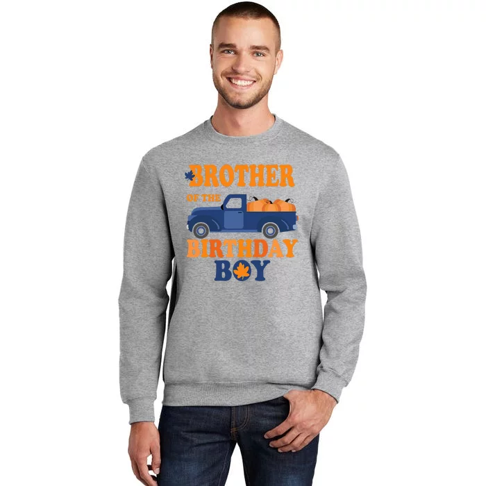 Brother of The Pumpkin Truck 1st Birthday Tall Sweatshirt