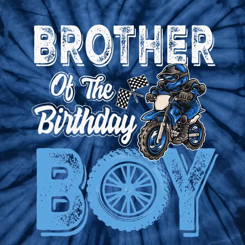 Brother Of The Birthday Dirt Bike Bday Motocross Party Gift Tie-Dye T-Shirt