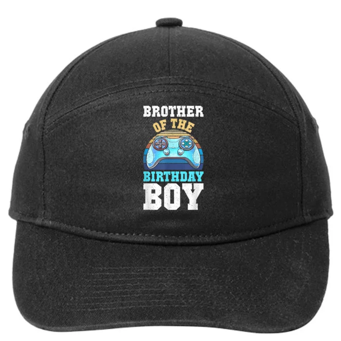 Brother Of The Birthday Boy Matching Video Gamer Birthday 7-Panel Snapback Hat