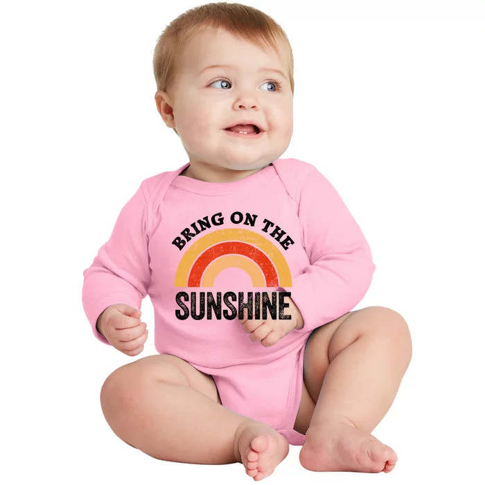 Bring On The Sunshine Vintage Rainbow Retro Sunshine Funny Gift Baby Long Sleeve Bodysuit