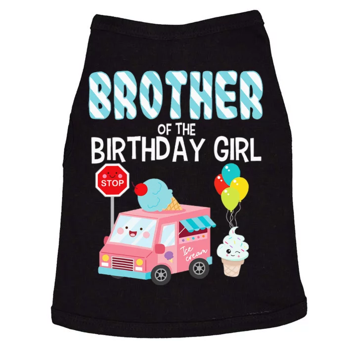 Brother Of The Birthday Girl Ice Cream Truck Bday Party Doggie Tank