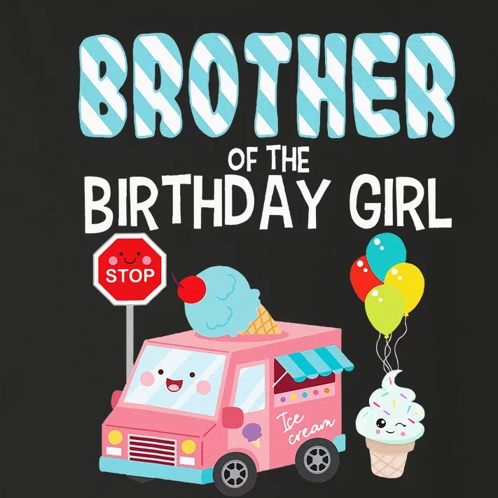 Brother Of The Birthday Girl Ice Cream Truck Bday Party Toddler Long Sleeve Shirt