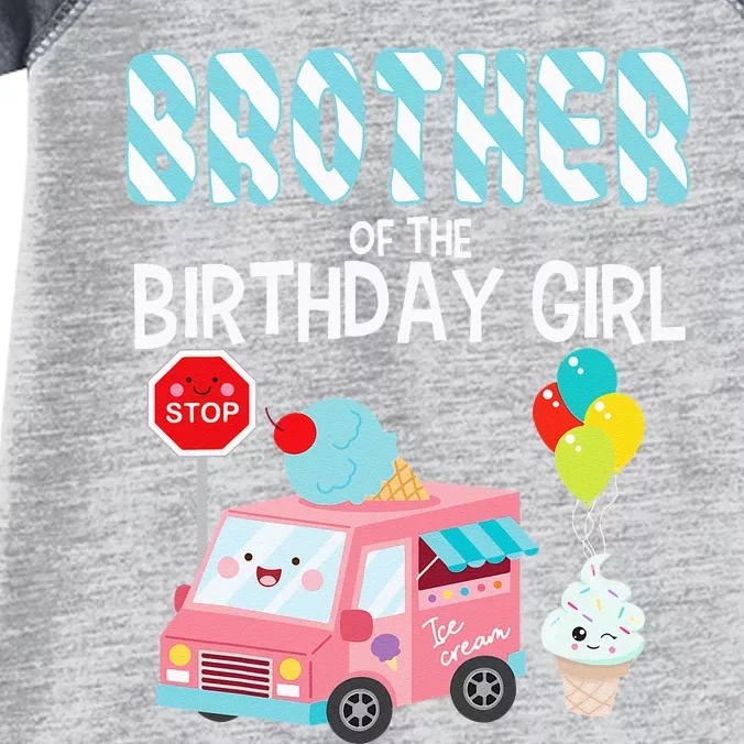 Brother Of The Birthday Girl Ice Cream Truck Bday Party Infant Baby Jersey Bodysuit