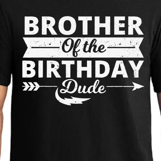 Brother Of The Birthday Dude Party Bday Proud Birthday Pajama Set