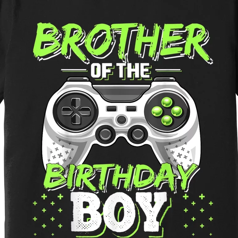 Brother Of The Birthday Boy Matching Video Game Birthday Premium T-Shirt