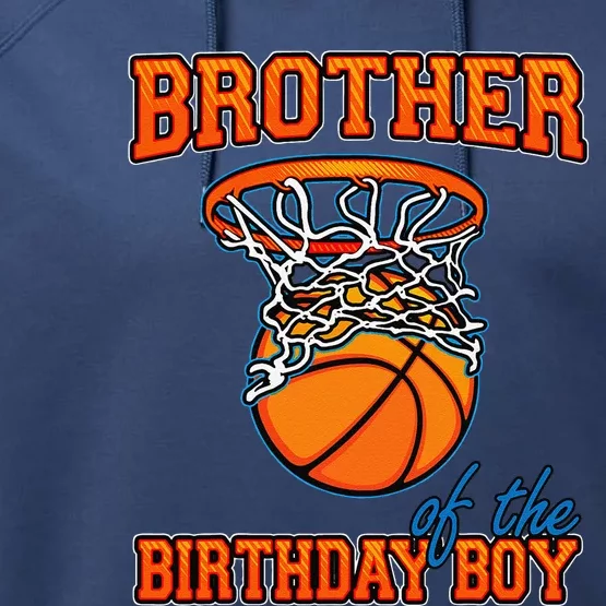 Brother Of The Birthday Boy Basketball Birthday Family Party Performance Fleece Hoodie