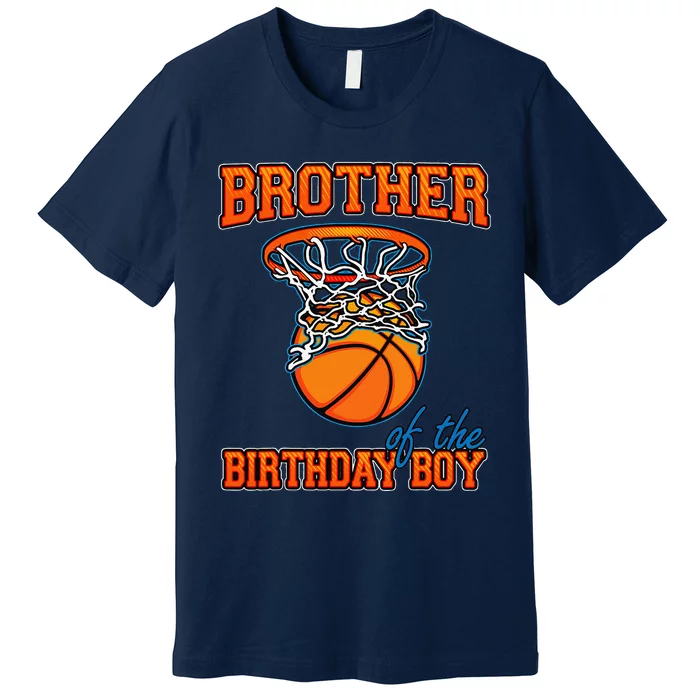 Brother Of The Birthday Boy Basketball Birthday Family Party Premium T-Shirt