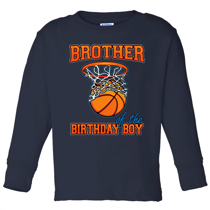 Brother Of The Birthday Boy Basketball Birthday Family Party Toddler Long Sleeve Shirt