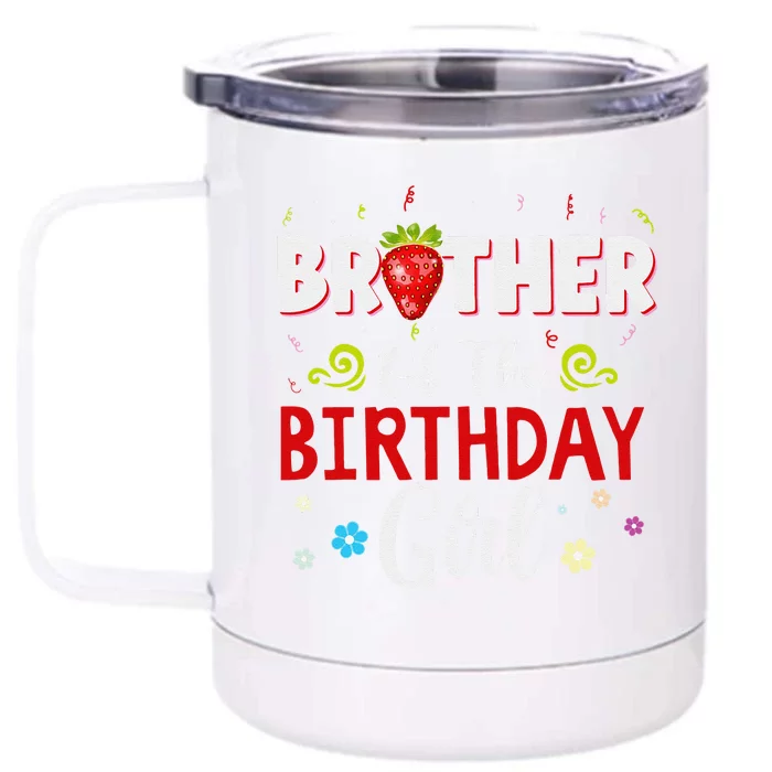 Brother Of The Birthday For Strawberry Bday Party Front & Back 12oz Stainless Steel Tumbler Cup