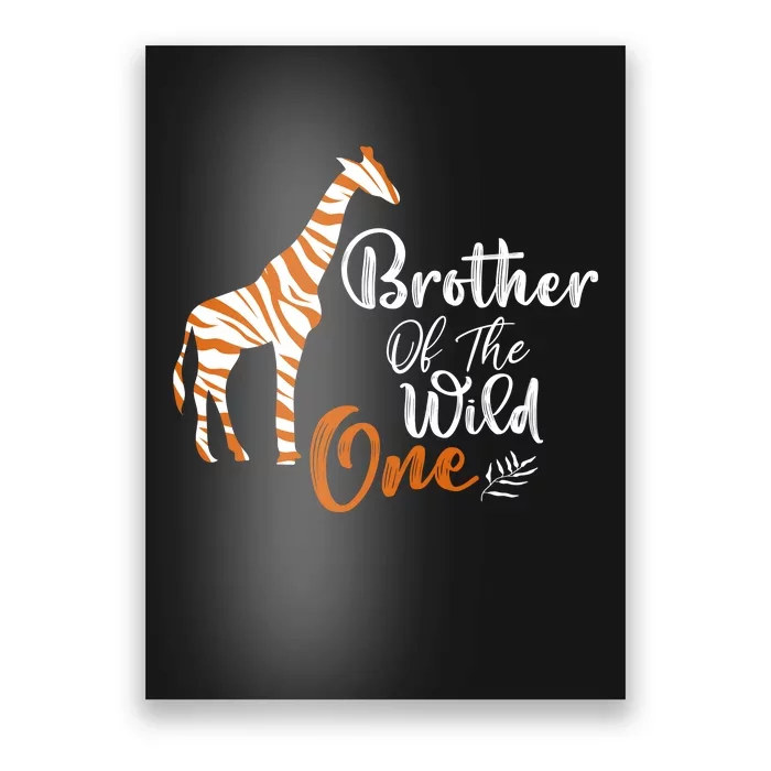 Brother Of The Wild One Funny 1st Birthday Animal Safari Gift Poster