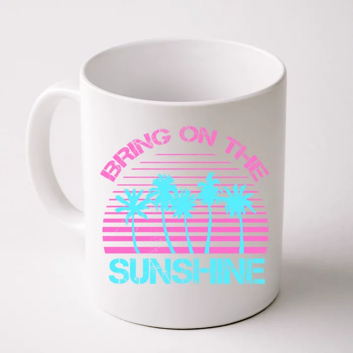 Bring On The Sunshine Graphic Tees Summer 'S Gift Front & Back Coffee Mug