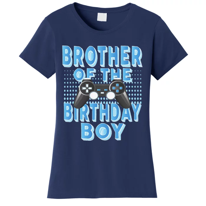 Brother Of The Birthday Gamer Bday Party Women's T-Shirt