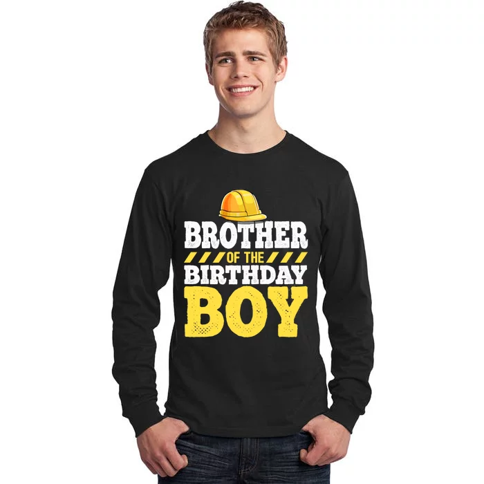 Brother of the Birthday Boy Construction Birthday Party Tall Long Sleeve T-Shirt