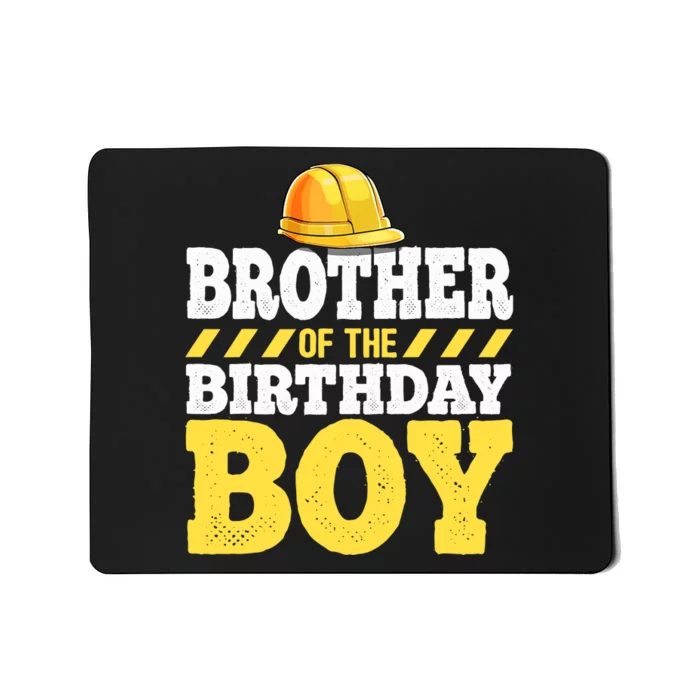 Brother of the Birthday Boy Construction Birthday Party Mousepad