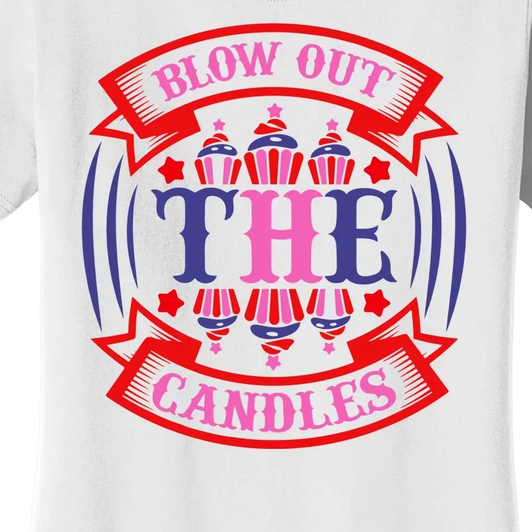 Blow Out The Candles Women's T-Shirt