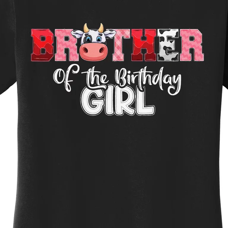 Brother of The Birthday  Cow Family Cow Farm Matching Women's T-Shirt