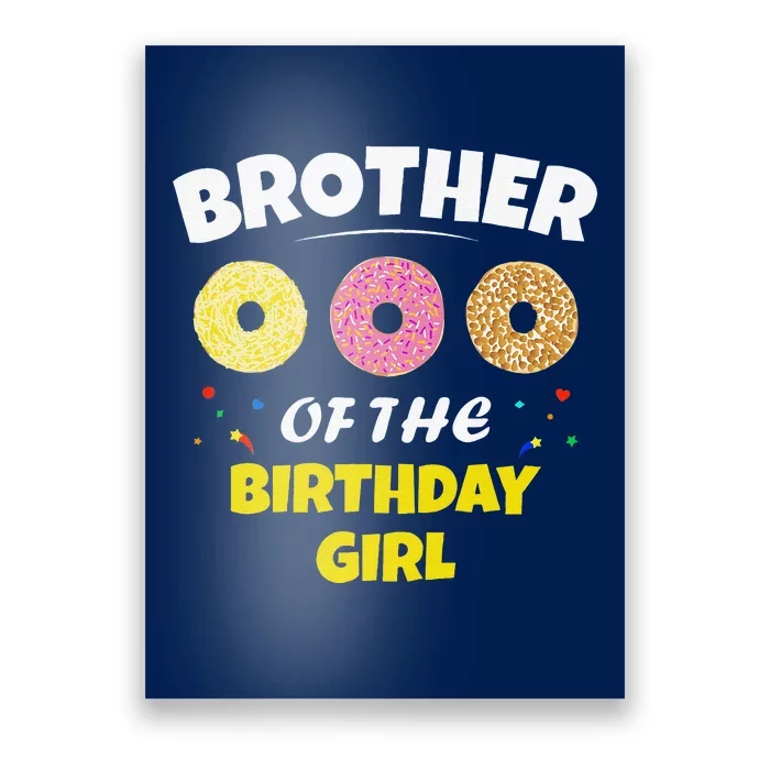 Brother Of The Birthday Love Donut Party Day Theme Poster