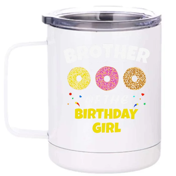 Brother Of The Birthday Love Donut Party Day Theme Front & Back 12oz Stainless Steel Tumbler Cup