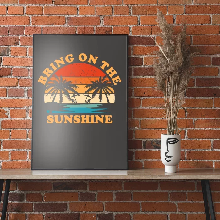 Bring On The Sunshine Retro Sunset Tropical Poster