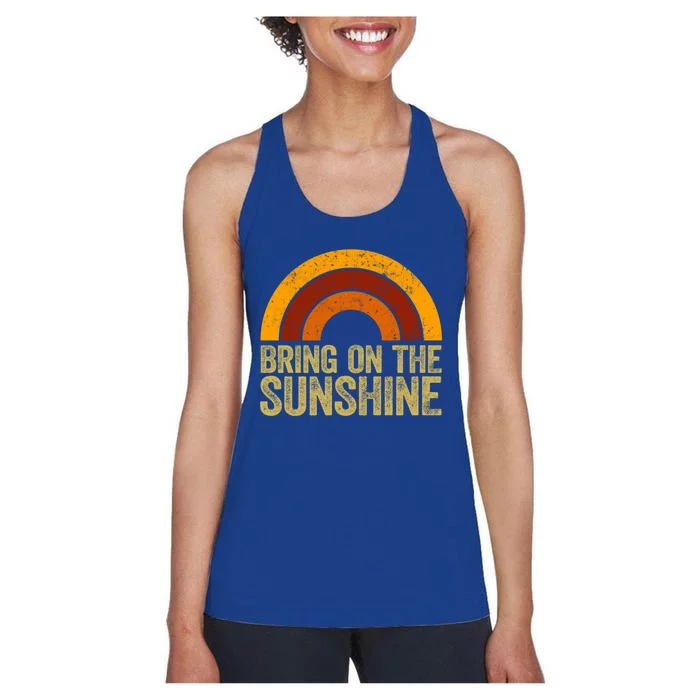 Bring On The Sunshine Gift Rainbow Retro Sunshine Meaningful Gift Women's Racerback Tank