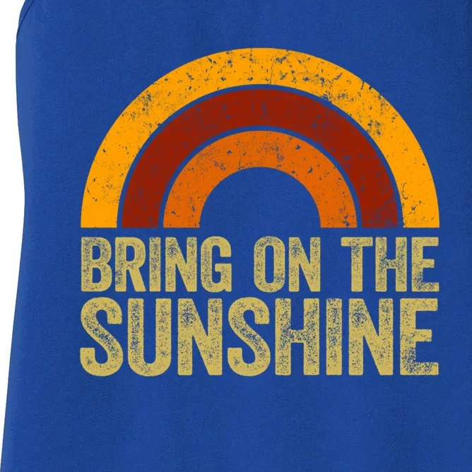 Bring On The Sunshine Gift Rainbow Retro Sunshine Meaningful Gift Women's Racerback Tank