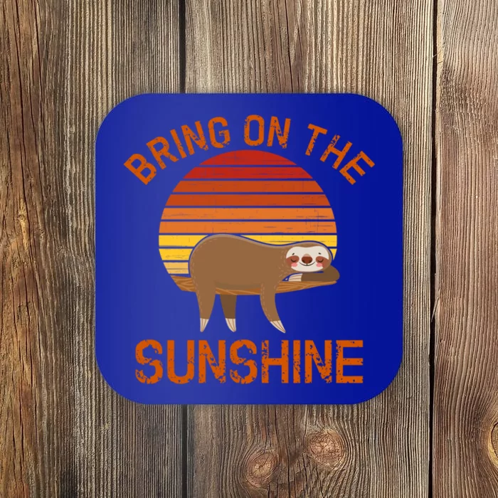 Bring On The Sunshine Sloth Gift Coaster