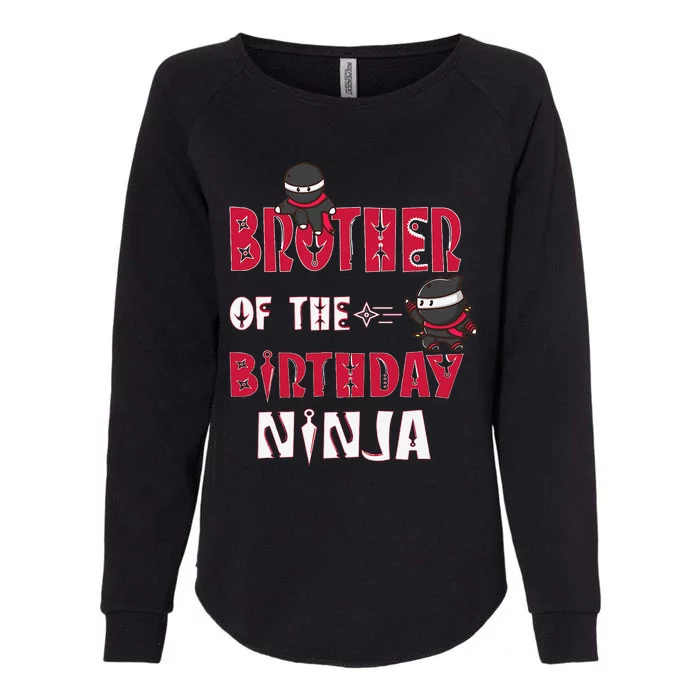 Brother Of The Birthday Ninja And Bday Party Womens California Wash Sweatshirt