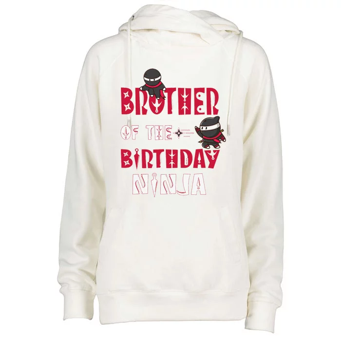 Brother Of The Birthday Ninja And Bday Party Womens Funnel Neck Pullover Hood