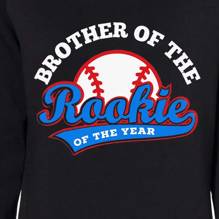 Brother of the Rookie Rookie of the Year Brother Womens California Wash Sweatshirt