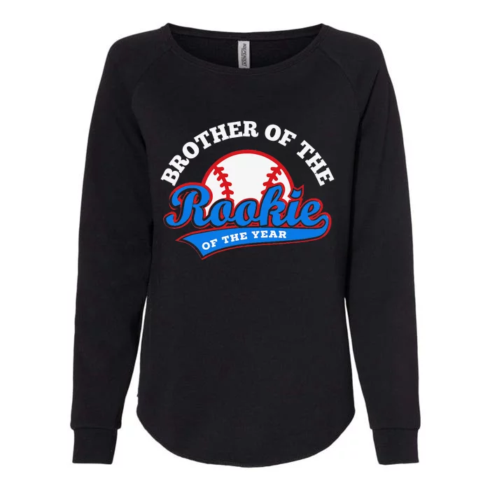 Brother of the Rookie Rookie of the Year Brother Womens California Wash Sweatshirt