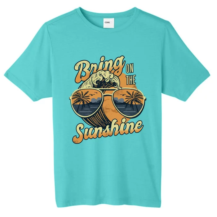 Bring On The Sunshine Summer Sun Beach Waves Gift ChromaSoft Performance T-Shirt